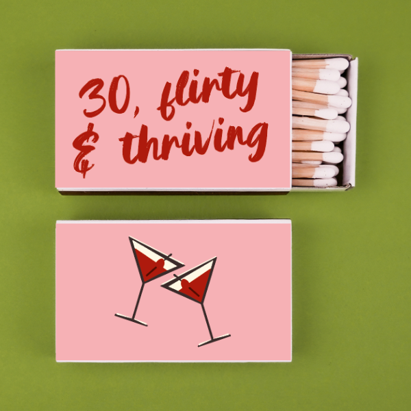 30, Flirty And Thriving
